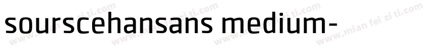 sourscehansans medium字体转换
